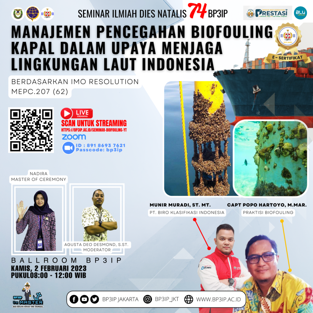 Seminar : MANAJEMEN PENCEGAHAN BIOFOULING KAPAL DALAM UPAYA MENJAGA LINGKUNGAN LAUT INDONESIA