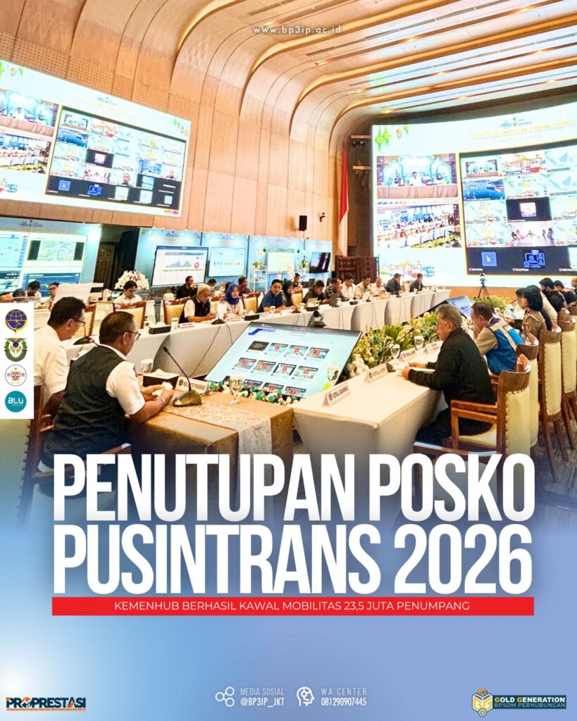 PENUTUPAN POSKO PUSINTRANS 2026  Kemenhub Berhasil Kawal Mobilitas 23,5 Juta Penumpang