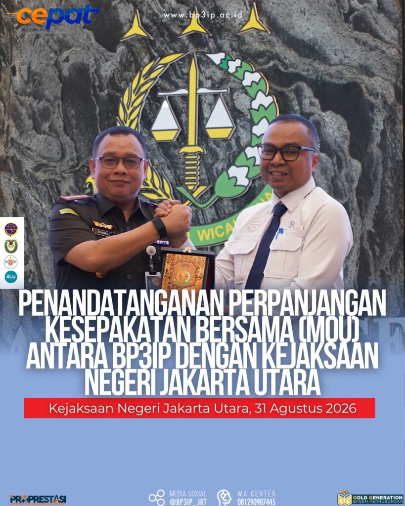 BP3IP Jakarta dan Kejaksaan Negeri Jakarta Utara Perpanjang Kesepakatan Bersama
